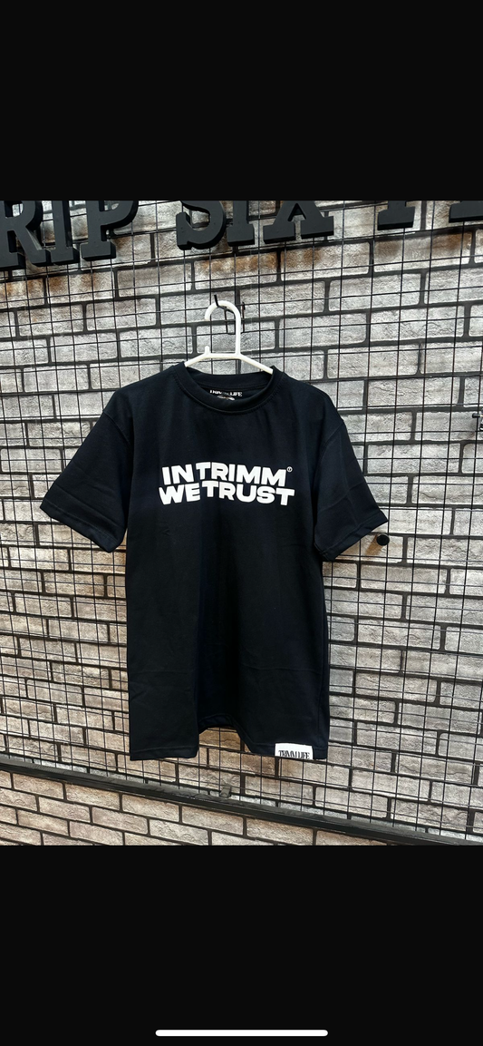 IN TRIMM WE TRUST SHIRT